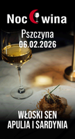 Noc Wina: Włoski sen - Apulia i Sardynia - Pszczyna 06.02.2026 (19:00)