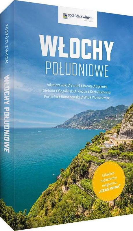 Przewodnik turystyczny "Podróże z winem - Włochy południowe"