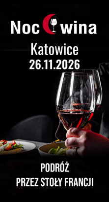 Noc Wina: Podróż przez stoły Francji - Katowice 26.11.2026 (19:00)