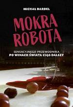 Książka "Mokra robota" Michał Bardel