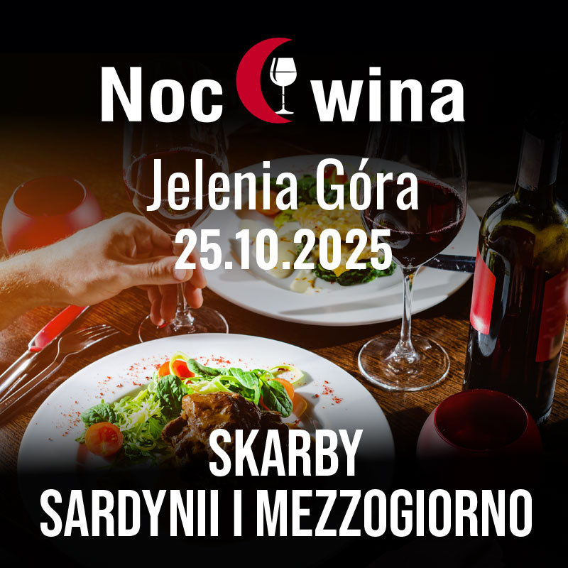 Noc Wina: Skarby Sardynii i Mezzogiorno - Jelenia Góra 25.10.2025 (19:00)