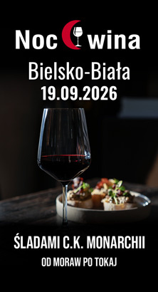 Noc Wina: Śladami C.K. Monarchii - Bielsko-Biała 19.09.2026 (19:00)