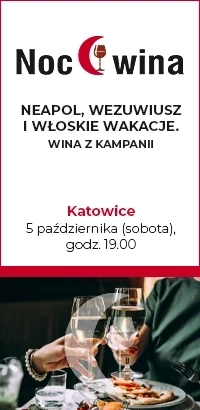 Neapol, Wezuwiusz i włoskie wakacje.  Wina z Kampanii – Noc wina w Katowicach