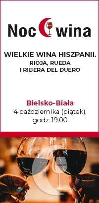 Wielkie wina Hiszpanii. Rioja, Rueda i Ribera del Duero – Noc wina w Bielsku-Białej