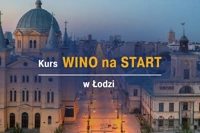 KURS WINO na START w Łodzi